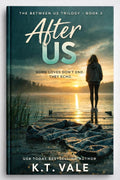 After Us by K.T. Vale Kindle Edition