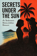 Secrets Under the Sun by K.T. Vale Kindle Edition Romance Novel